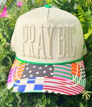 Load image into Gallery viewer, Pray Big Hat