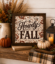 Load image into Gallery viewer, Howdy Fall Sign