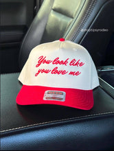 Load image into Gallery viewer, You Look Like You Love Me Hat : Neutral/Red